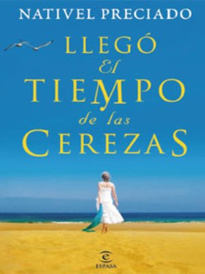 cover image of Llegó el tiempo de las cerezas